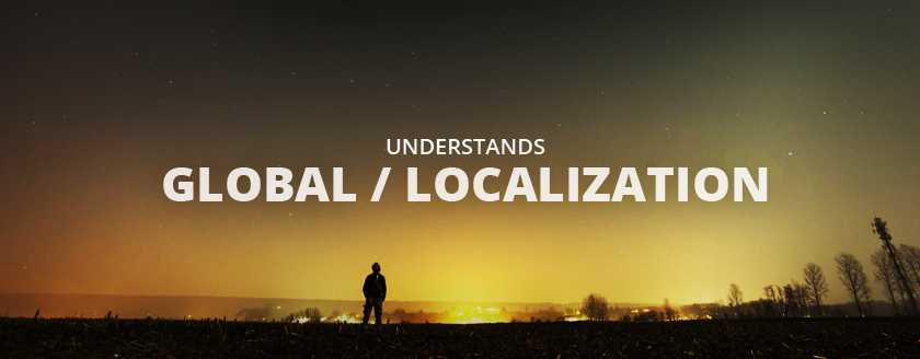 understands Global/Localization